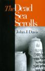 The Dead Sea Scrolls By John J. Davis Cover Image