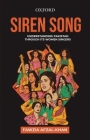 Siren Song: Understanding Pakistan Through Its Women Singers By Fawzia Afzal-Khan Cover Image