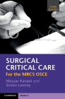 Surgical Critical Care: For the Mrcs OSCE By Mazyar Kanani, Simon Lammy Cover Image