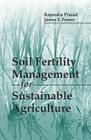 Soil Fertility Management for Sustainable Agriculture By James F. Power, Rajendra Prasad Cover Image