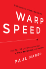 Warp Speed: Inside the Operation That Beat COVID, the Critics, and the Odds By Paul Mango, Tom Cotton (Foreword by) Cover Image