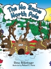 The No Snow North Pole By Elena Schietinger, Michael C. Perez (Illustrator) Cover Image