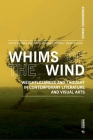 Whims of the Wind: Weightlessness and Thought in Contemporary Literature and Visual Arts Cover Image