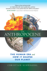 The Anthropocene: The Human Era and How It Shapes Our Planet Cover Image