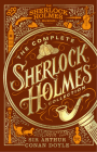 The Complete Sherlock Holmes Collection By Athur Conan Doyle Cover Image
