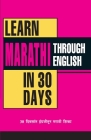 Learn Marathi in 30 Days Through ( English) By Krishna Gopal Vikal Cover Image