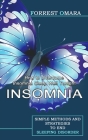 Insomnia: How to Overcome Insomnia Sleep Well Tonight (Simple Methods and Strategies to End Sleeping Disorder) By Forrest Omara Cover Image