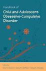Handbook of Child and Adolescent Obsessive-Compulsive Disorder Cover Image