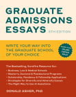 Graduate Admissions Essays, Fifth Edition: Write Your Way into the Graduate School of Your Choice By Donald Asher Cover Image