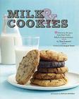 Milk & Cookies: 89 Heirloom Recipes from New York's Milk & Cookies Bakery By Tina-Marie Casaceli Cover Image