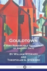 Gouldtown, A Very Remarkable Settlement of Ancient Date By William Steward, Theophilus G. Steward Cover Image