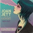 Joan Jett & The Blackhearts 40x40: Bad Reputation / I Love Rock-n-Roll: Bad Reputation / I Love Rock-n-Roll Cover Image