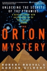 The Orion Mystery: Unlocking the Secrets of the Pyramids Cover Image