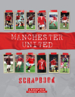 Manchester United Scrapbook (A Backpass Through History) Cover Image