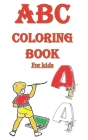 ABC Coloring Book for Kids: Black & White pages book, coloring book, learn with fun By Nadim Abderrahman Cover Image