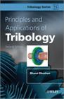 Principles and Applications of Tribology (Tribology in Practice) By Bharat Bhushan Cover Image