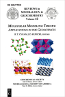 Molecular Modeling Theory: Applications in the Geosciences (Reviews in Mineralogy & Geochemistry #42) By Randall T. Cygan (Editor), James D. Kubicki (Editor) Cover Image
