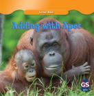Adding with Apes (Animal Math) Cover Image