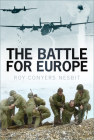 The Battle for Europe By Roy Conyers Nesbit Cover Image
