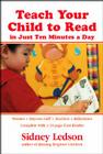 Teach Your Child to Read in Just Ten Minutes a Day By Sidney Ledson Cover Image