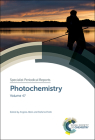 Photochemistry: Volume 47 By Angelo Albini (Editor), Stefano Protti (Editor) Cover Image