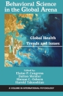 Behavioral Science in the Global Arena: Global Health Trends and Issues (International Psychology) Cover Image