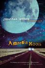 Amnesia Moon By Jonathan Lethem Cover Image