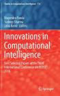 Innovations in Computational Intelligence: Best Selected Papers of the Third International Conference on Redset 2016 (Studies in Computational Intelligence #713) Cover Image