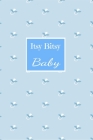 Itsy Bitsy Baby: New moms logbook, expectant mothers By May Winters Cover Image