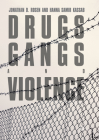 Drugs, Gangs, and Violence By Jonathan D. Rosen, Hanna Samir Kassab Cover Image