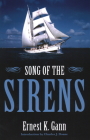 Song of the Sirens By Ernest K. Gann Cover Image