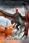 The Royal Order of Fighting Dragons By Dan Elish, Sam Shearon, BA (Illustrator) Cover Image