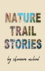 Nature Trail Stories Cover Image