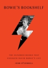 Bowie's Bookshelf: The Hundred Books that Changed David Bowie's Life By John O'Connell Cover Image