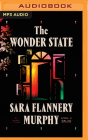 The Wonder State By Sara Flannery Murphy, Jesse Vilinsky (Read by) Cover Image