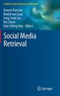 Social Media Retrieval (Computer Communications and Networks) By Naeem Ramzan (Editor), Roelof Van Zwol (Editor), Jong-Seok Lee (Editor) Cover Image