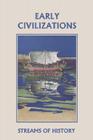 Streams of History: Early Civilizations (Yesterday's Classics) By Ellwood W. Kemp, Lisa M. Ripperton (Adapted by) Cover Image