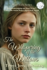 The Whispering of the Willows: (Big Creek) By Tonya Jewel Blessing, Kara Hokes (Photographer), Sue Lockwood Summers (Editor) Cover Image
