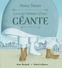 Anna Swan By Anne Renaud, Marie LaFrance (Illustrator) Cover Image