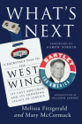 What's Next: A Backstage Pass to The West Wing, Its Cast and Crew, and Its Enduring Legacy of Service By Melissa Fitzgerald, Mary McCormack, Aaron Sorkin (Foreword by), Allison Janney (Introduction by) Cover Image