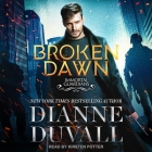 Broken Dawn (Immortal Guardians #10) By Dianne Duvall, Kirsten Potter (Read by) Cover Image