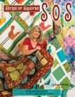 S-O-S Strips or Squares: 12 Easy Quilts with Jelly Roll or Layer Cake By Suzanne McNeill Cover Image