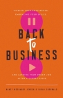 Back to Business: Finding Your Confidence, Embracing Your Skills, and Landing Your Dream Job After a Career Pause Cover Image