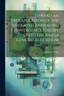 Toward an Extrapolation of the Simulated Annealing Convergence Theory Onto the Simple Genetic Algorithm Cover Image
