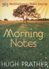 Morning Notes: 365 Meditations To Wake You Up Cover Image
