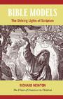 Bible Models: The Shining Lights of Scripture By Richard Newton Cover Image
