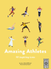 Amazing Athletes: 40 inspiring icons By Jean-Michel Billioud, Gonoh (Illustrator) Cover Image