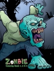 Zombie Coloring Book 1, 2 & 3 Cover Image