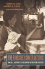 The Fireside Conversations: America Responds to FDR during the Great Depression By Lawrence Levine, Cornelia Levine, Michael Kazin (Foreword by) Cover Image