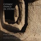 Cosmic Dance in Stone By Ramu Katakam Cover Image